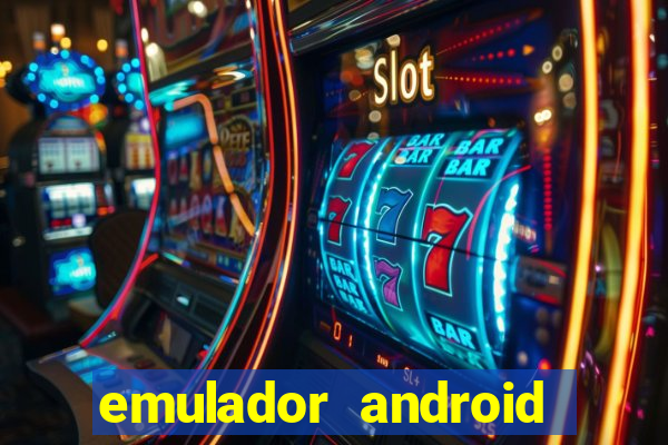 emulador android para pc fraco